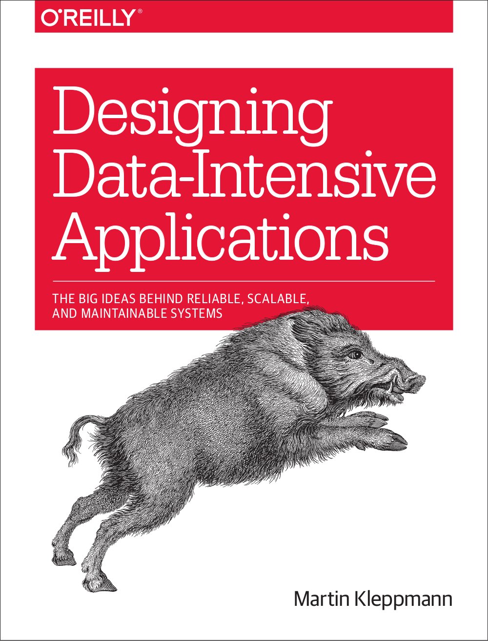 Designing Data-Intensive Applications (Martin Kleppmann)
